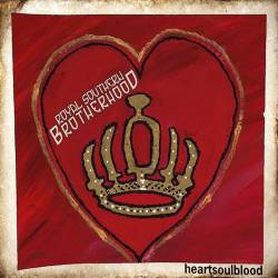 Royal Southern Brotherhood : Heartsoulblood